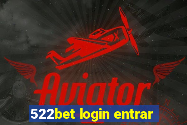 522bet login entrar